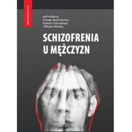 Książki medyczne - Medical Education Schizofrenia u mężczyzn - praca zbiorowa - miniaturka - grafika 1