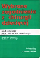 Książki medyczne - Wybrane zagadnienia z chirurgii dziecięcej - miniaturka - grafika 1