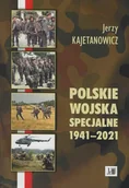 Historia świata - Polskie wojska specjalne 1941-2021 - miniaturka - grafika 1