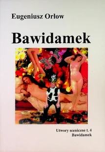 Bawidamek Utwory sceniczne Tom 4 - Poezja - miniaturka - grafika 1