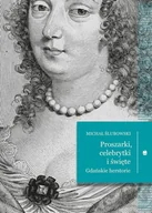 Biografie i autobiografie - Proszarki, celebrytki i święte. Gdańskie herstorie - miniaturka - grafika 1