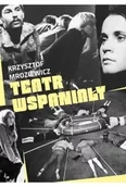 Książki o kulturze i sztuce - Teatr wspaniały - Krzysztof Mroziewicz - miniaturka - grafika 1