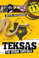 Felietony i reportaże - Teksas to stan umysłu - miniaturka - grafika 1