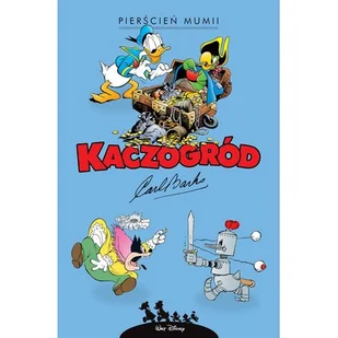 Kaczogród. Carl Barks. Pierścień mumii i inne.. - Komiksy dla dzieci - miniaturka - grafika 1