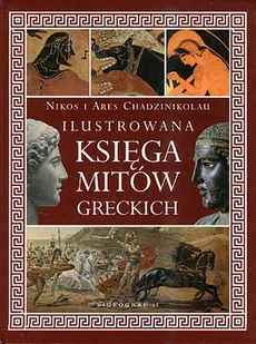 Ilustrowana Księga Mitów Greckich - Religia i religioznawstwo - miniaturka - grafika 1
