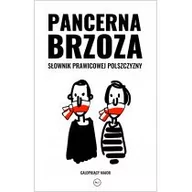 Książki o kulturze i sztuce - Pancerna Brzoza Słownik Prawicowej Polszczyzny Galopujący Major - miniaturka - grafika 1
