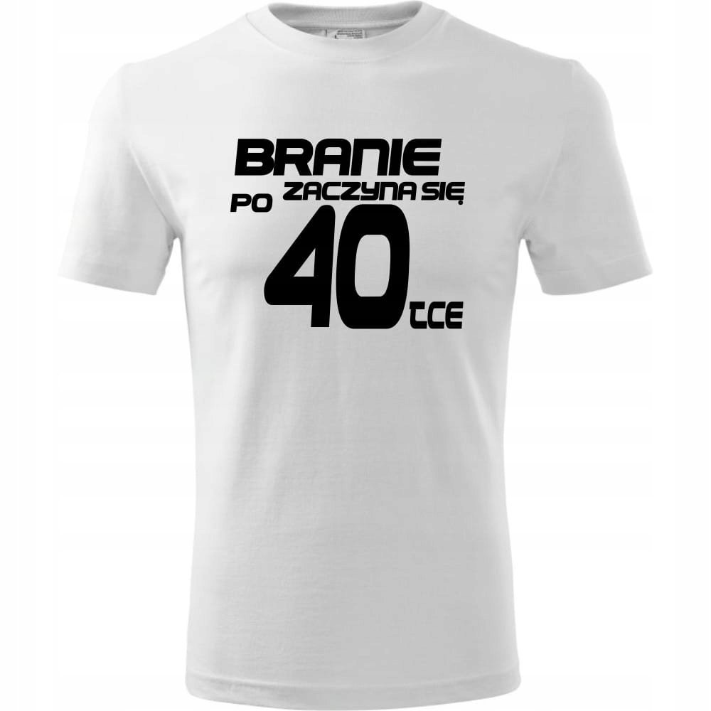 Męska Koszulka z Nadrukiem Branie zaczyna się po 40 na Prezent Urodzinowy biały XL