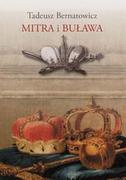 Historia Polski - Wydawnictwa Uniwersytetu Warszawskiego Mitra i buława - Tadeusz Bernatowicz - miniaturka - grafika 1