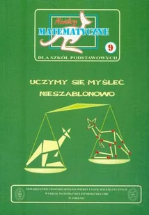 Uczymy się mysleć nieszablonowo - część 9 - Zbigniew Bobiński, Piotr Nodzyński, Mirosław Uscki - Podręczniki dla szkół podstawowych - miniaturka - grafika 1