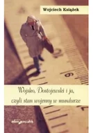 Historia świata - Wojsko Dostojewski i ja czyli stan wojenny w mundurze - miniaturka - grafika 1