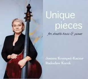 Unique Pieces for Double Bass & Piano CD - Joanna Krempeć-Kaczor, Radosław Kurek - Muzyka klasyczna - miniaturka - grafika 1