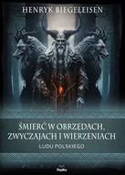 Obcojęzyczna literatura faktu i reportaż - śmierć w obrzędach, zwyczajach i wierzeniach ludu polskiego - miniaturka - grafika 1