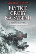 E-booki - historia - Płytkie groby na Syberii - miniaturka - grafika 1