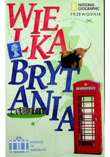Wielka Brytania wakacje na walizkach - Felietony i reportaże - miniaturka - grafika 1