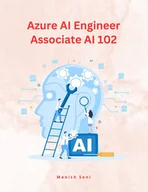 E-booki obcojęzyczne - Azure AI Engineer Associate AI 102 - miniaturka - grafika 1