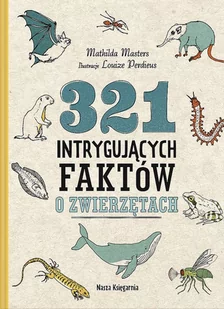 Nasza Księgarnia 321 intrygujących faktów o zwierzętach - Nauki przyrodnicze - miniaturka - grafika 2