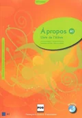 Książki do nauki języka francuskiego - A propos A1 Podręcznik Cd - Annabelle Nachon, Catherine Metton, Christine Andant, Nugue Fabienne - książka z płytą - miniaturka - grafika 1