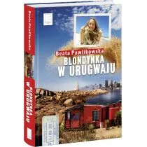 Edipresse Polska Blondynka w Urugwaju - Beata Pawlikowska - Książki podróżnicze - miniaturka - grafika 3