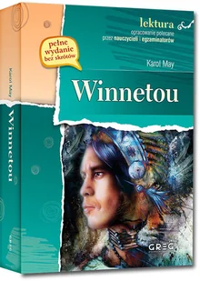 Greg Winnetou (wydanie z opracowaniem i streszczeniem) Karol May - Lektury szkoła podstawowa - miniaturka - grafika 7