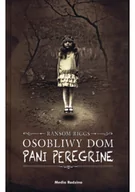 Powieści - MEDIA RODZINA Osobliwy dom pani Peregrine - Ransom Riggs - miniaturka - grafika 1