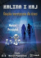 Audiobooki dla dzieci i młodzieży - Kalina i Kaj. Książka teoretycznie dla dzieci - miniaturka - grafika 1