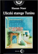 E-booki - romanse - Hasan Nasr Uliczki starego Tunisu - miniaturka - grafika 1