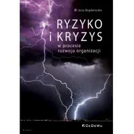 Biznes - CeDeWu Ryzyko i kryzys w procesie rozwoju organizacji Jerzy Bogdanienko - miniaturka - grafika 1