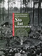 Historia świata - Sto lat harcerstwa - miniaturka - grafika 1