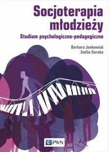Socjoterapia młodzieży Studium psychologiczno-pedagogiczne | - Psychologia - miniaturka - grafika 1