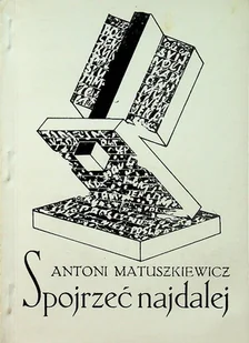 Spojrzeć najdalej - Poezja - miniaturka - grafika 1