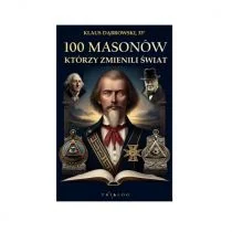 100 masonów którzy zmienili świat - Biografie i autobiografie - miniaturka - grafika 1
