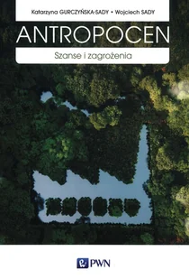 Antropocen - Nauki przyrodnicze - miniaturka - grafika 1