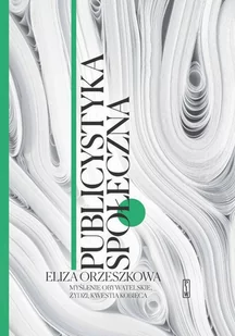 Myślenie obywatelskie, Żydzi, kwestia kobieca. Publicystyka społeczna. Tom 1 - E-booki - literatura polska - miniaturka - grafika 1