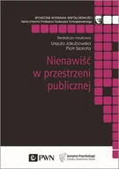Filozofia i socjologia - Nienawiść W Przestrzeni Publicznej Urszula Jakubowska,piotr Szarota - miniaturka - grafika 1