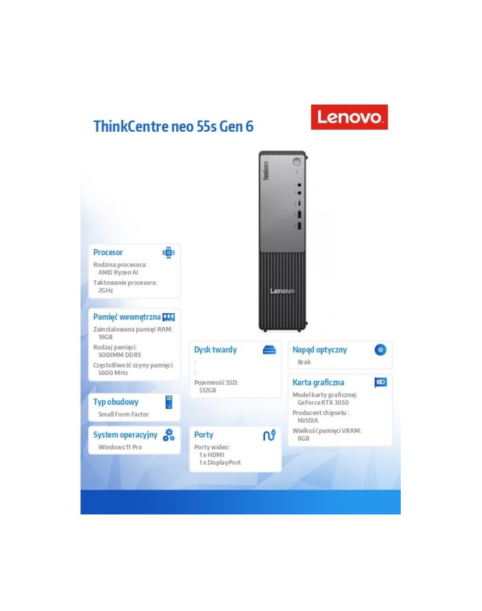 lenovo Komputer ThinkCentre Neo 55s G6 SFF 13FK001NPB W11Pro 5 330/16GB/512GB/RTX 3050 6GB/3YRS OS