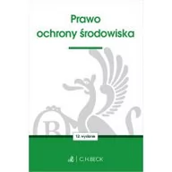 Prawo - C.H. Beck Prawo ochrony środowiska (wyd. 12/2019) praca zbiorowa - miniaturka - grafika 1