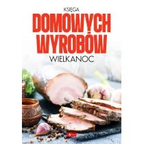 Księga domowych wyrobów - Wielkanoc - Książki kucharskie - miniaturka - grafika 1
