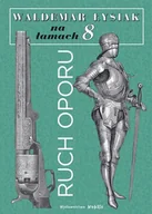 Publicystyka - Ruch Oporu Łysiak Na Łamach 8 Waldemar Łysiak - miniaturka - grafika 1
