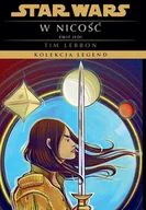Science-fiction - Star Wars. Kolekcja Legend. Świt Jedi. W nicość - Tim Lebbon - książka - miniaturka - grafika 1