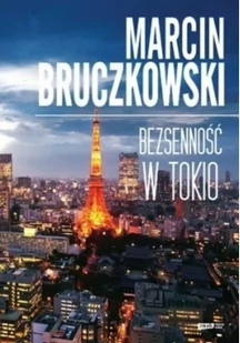 Znak Marcin Bruczkowski Bezsenność w Tokio - Książki podróżnicze - miniaturka - grafika 2