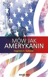 Mów jak Amerykanin Kubisiak Dagmara K - Poradniki hobbystyczne - miniaturka - grafika 2