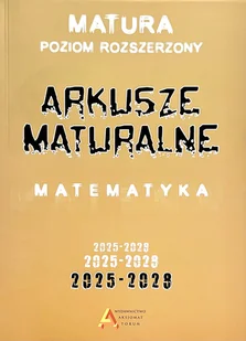 Matematyka. Arkusze maturalne. Poziom rozszerzony 2025-2028 - Pomoce naukowe - miniaturka - grafika 1