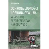 Poradniki hobbystyczne - Ochrona ludności i obrona cywilna w systemie bezpieczeństwa narodowego Justyna Stochaj - miniaturka - grafika 1