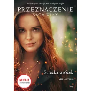 Ścieżka wróżek. Przeznaczenie. Saga Winx Outlet - Fantasy Ścieżka wróżek. Przeznaczenie. Saga Winx Outlet - Fantasy - miniaturka - grafika 1