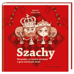 Nasza Księgarnia Szachy Wszystko co trzeba wiedzieć o grze starej jak świat - Poradniki hobbystyczne - miniaturka - grafika 2