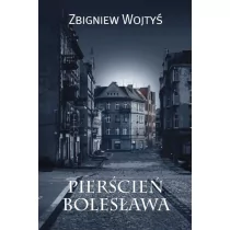 Zysk i S-ka Wojtyś Zbigniew Pierścień Bolesława - Literatura przygodowa Zysk i S-ka Wojtyś Zbigniew Pierścień Bolesława - Literatura przygodowa - miniaturka - grafika 2