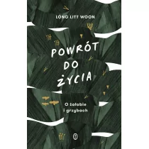 Powrót do życia. O żałobie i grzybach - Felietony i reportaże - miniaturka - grafika 1