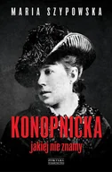 E-booki - biografie - Konopnicka, jakiej nie znamy - miniaturka - grafika 1
