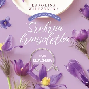Srebrna bransoletka Karolina Wilczyńska - Audiobooki - literatura popularnonaukowa - miniaturka - grafika 1