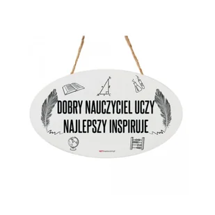 TABLICZKA DO ZAWIESZENIA NAJLEPSZY NAUCZYCIEL INSPIRUJE 11x18cm - Dyplomy i okładki - miniaturka - grafika 1
